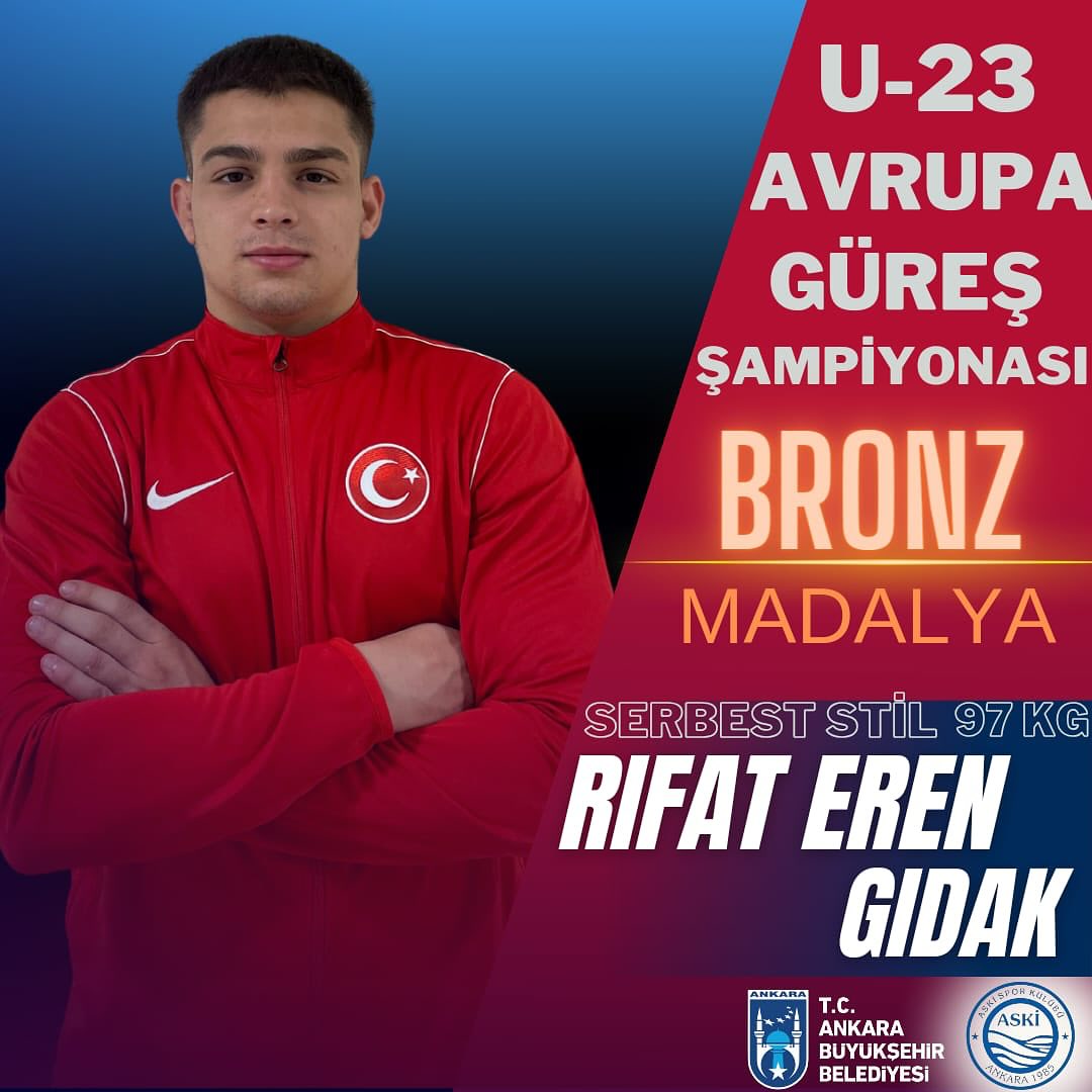 ASKİ Spor Kulübü Sporcusu Rıfat Eren Gıdak U-23 Avrupa Güreş Şampiyonası'nda Bronz Madalya Kazandı