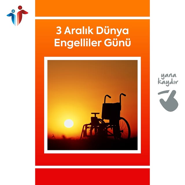 3 Aralık Dünya Engelliler Günü