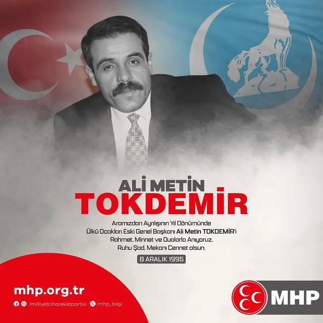 Ülkü Ocakları Eski Genel Başkanı Ali Metin Tokdemir’i Anıyoruz