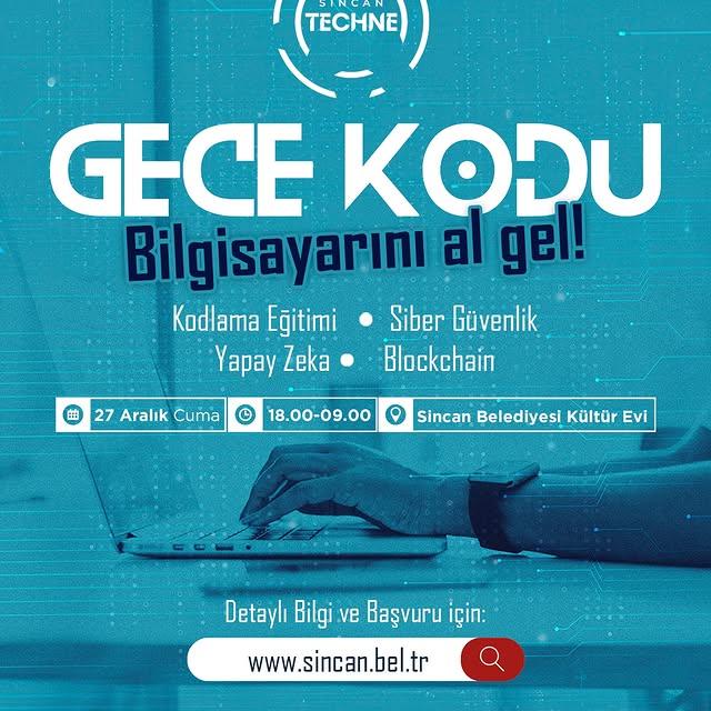 Sincan Belediyesi, Sincan Techne Gece Kodu Eğitimleri İle Teknoloji ve Yazılım Yeteneklerini Geliştiriyor