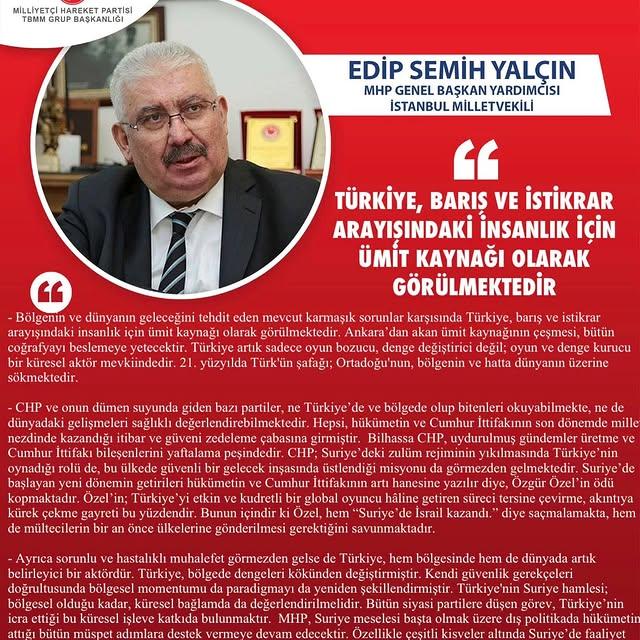 MHP Genel Başkan Yardımcısı Prof. Dr. E. Semih Yalçın: Türkiye Barış ve İstikrar Arayışında Önemli Bir Figura Haline Geldi