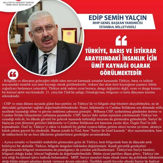  MHP Genel Başkan Yardımcısı Türkiye'nin Barış ve İstikrar Arayışında Önemli Bir Figür Olarak Değerlendiriliyor 