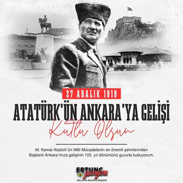 Mustafa Kemal Atatürk'ün Ankara'ya Gelişinin 105. Yıl Dönümü Kutlanıyor