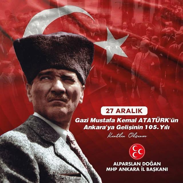 Atatürk'ün Ankara'ya Adım Atışının 105. Yılı Kutlanıyor