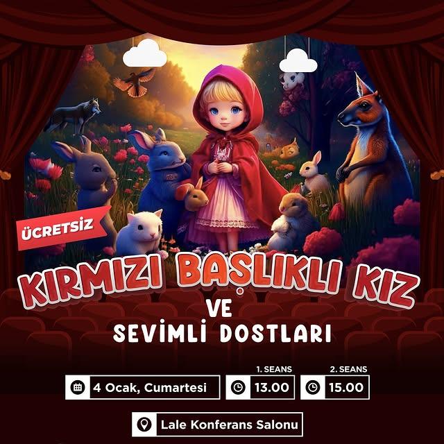 “Kırmızı Başlıklı Kız ve Sevimli Dostları” Tiyatro Oyunu Çocukları Büyülüyor