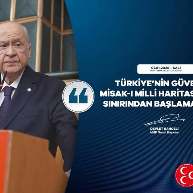 Bahçeli: Türkiye'nin güvenlik sınırları Misak-ı Millî haritasında başlar