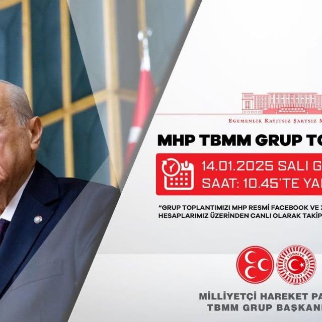 MHP TBMM Grup Toplantısı 14 Ocak 2025’te Gerçekleşecek