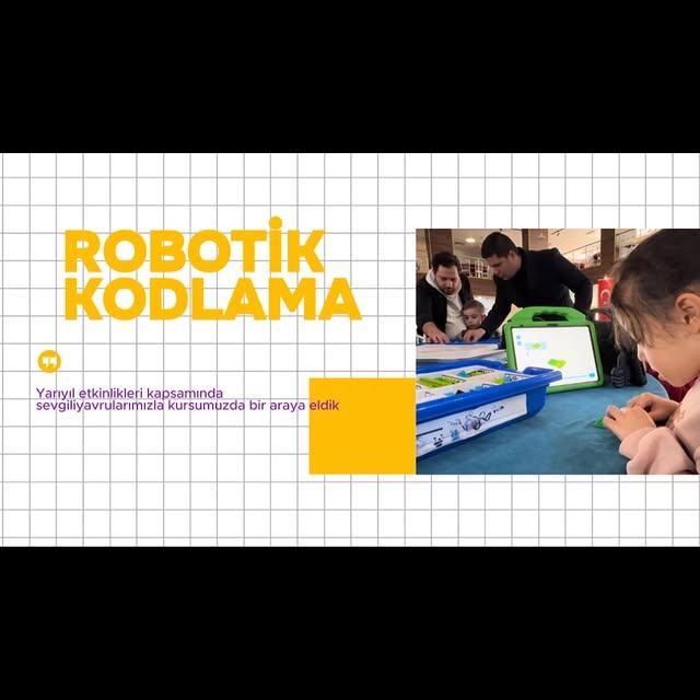 Yarıyıl Etkinlikleri: Robotik Kodlama Eğitimleri