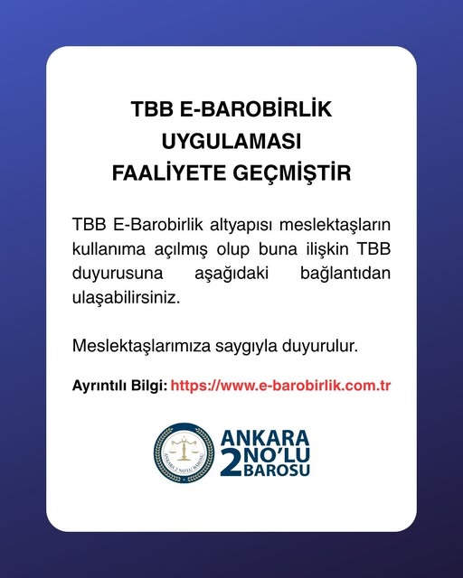 TBB E-Barobirlik Uygulaması Ankara 2 Nolu Barosu Üyelerinin Kullanımına Sunuldu