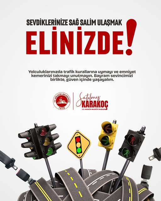 Kalecik Belediyesi Bayram Yolculuklarında Güvenli Sürüş Çağrısı Yaptı